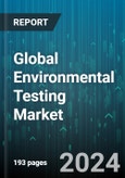 Global Environmental Testing Market by Technology (Conventional, Rapid Method), Sample (Air, Soil, Wastewater or Effluent), Contaminant, End-User - Forecast 2023-2030- Product Image