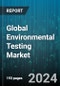 Global Environmental Testing Market by Technology (Conventional, Rapid Method), Sample (Air, Soil, Wastewater or Effluent), Contaminant, End-User - Forecast 2023-2030 - Product Thumbnail Image