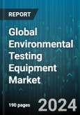 Global Environmental Testing Equipment Market by Product (Chromatography Products, Mass Spectrometers, Molecular Spectroscopy), Application (Air Testing, Soil Testing, Water Testing) - Forecast 2024-2030- Product Image