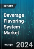 Beverage Flavoring System Market by Ingredient, Beverage Type, Type, Origin, Form - Global Forecast 2025-2030- Product Image