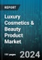 Global Luxury Cosmetics & Beauty Product Market by Product (Fragrances, Haircare, Makeup), Source (Conventional, Organic), End User, Distribution - Cumulative Impact of High Inflation - Forecast 2023-2030 - Product Image