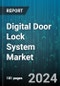 Digital Door Lock System Market by Type, Technology, End User, Distribution Channel - Global Forecast 2025-2030 - Product Thumbnail Image