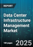 Data Center Infrastructure Management Market by Component (Hardware, Services, Software Modules), Technology (Cooling Technology, Power Backup Solutions), Data Center Type, Data Center Size, Deployment Mode, Application, Vertical - Global Forecast 2025-2030- Product Image