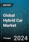 Global Hybrid Car Market by Type (Combined Hybrid, Parallel Hybrid, Series Hybrid), Energy Source (Fuel Cell Hybrid, ICE Hybrid, Natural Gas Hybrid), Vehicle - Forecast 2024-2030 - Product Thumbnail Image