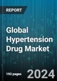 Global Hypertension Drug Market by Therapy (Alpha Blockers, Angiotensin Converting Enzyme Inhibitor, Angiotensin Receptor Blockers), Analysis (Pulmonary Hypertension Drugs, Systemic Hypertension Drugs), Type, Distribution - Forecast 2024-2030- Product Image