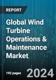 Global Wind Turbine Operations & Maintenance Market by Type (Maintenance, Operations), Farm Type (Offshore, Onshore), Connectivity, Application - Forecast 2023-2030- Product Image