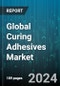 Global Curing Adhesives Market by Resin Type (Acrylic, Epoxy, Polyurethane), Product Type (Moisture Curing, Thermal Curing, UV Curing), End Use Industry - Forecast 2024-2030 - Product Image