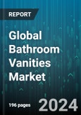 Global Bathroom Vanities Market by Material (Ceramic, Glass, Metal), Application (Non-Residential, Residential) - Forecast 2024-2030- Product Image