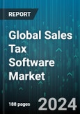 Global Sales Tax Software Market by Solution (Automatic Tax Filings, Exemption Certificate Management, Tax Management), Deployment (Cloud, On-Premise), Vertical, End-User - Forecast 2024-2030- Product Image