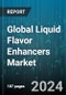 Global Liquid Flavor Enhancers Market by Type (Fruits & Concentrate Based Flavor Enhancers, Synthetic Flavor Enhancers), Application (Beer Enhancers, Dairy Enhancers, Tea & Coffee Enhancers) - Forecast 2024-2030 - Product Thumbnail Image