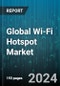 Global Wi-Fi Hotspot Market by Component (Mobile Hotspot Devices, Wireless Hotspot Controllers, Wireless Hotspot Gateways), Software (Centralized Hotspot Management, Cloud-Based Hotspot Management, Wi-Fi Hotspot Billing Software), End-User - Forecast 2024-2030 - Product Image