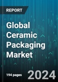 Global Ceramic Packaging Market by Material (Glass Ceramic Packaging, Non-Glass Ceramic Packaging), End User (Electronics, Housing & Construction, Medical) - Forecast 2024-2030- Product Image
