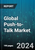 Global Push-to-Talk Market by Component (Hardware, Services, Solutions), Communication Type (Analog PTT, Digital PTT, Over-the-Top PTT), Network Type, Organisation Size, Industry - Forecast 2024-2030- Product Image