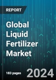 Global Liquid Fertilizer Market by Crop (Cereals & Grains, Fruits & Vegetables, Oilseeds & Pulses), Type (Micronutrients, Nitrogen, Phosphorous), Major Compound, Production Process, Application - Forecast 2024-2030- Product Image
