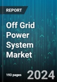 Off Grid Power System Market by Type, End-User - Global Forecast 2025-2030- Product Image