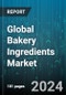 Global Bakery Ingredients Market by Ingredient Type (Baking Mixes, Baking Soda, Colors & Flavors), Source (Conventional, Organic Certified), Distribution Channel, Application - Forecast 2024-2030 - Product Image