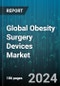 Global Obesity Surgery Devices Market by Type (Minimally Invasive Surgical Devices, Non-Invasive Surgical Devices), Procedure (Adjustable Gastric Banding, Biliopancreatic Diversion with Duodenal Switch, Gastric Bypass) - Forecast 2024-2030 - Product Image