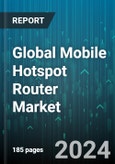 Global Mobile Hotspot Router Market by Product Type (Bundled Devices, Standalone Devices), Connectivity Technology (4G/LTE Mobile Hotspot Routers, 5G Mobile Hotspot Routers), End User, Distribution Channel - Forecast 2024-2030- Product Image