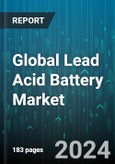 Global Lead Acid Battery Market by Type (Flooded, Sealed), Application (Automobile, Hybrid Vehicles, Telecommunication) - Forecast 2024-2030- Product Image
