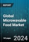 Global Microwavable Food Market by Product (Frozen Food, Shelf Stable Microwavable Food), Packaging Technology (New Cook Bag Technique, New Tray-lidding Methods) - Forecast 2024-2030 - Product Image