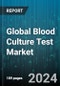 Global Blood Culture Test Market by Product, Technology, Application, End User - Cumulative Impact of COVID-19, Russia Ukraine Conflict, and High Inflation - Forecast 2023-2030 - Product Image
