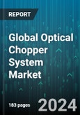 Global Optical Chopper System Market by Product (Fiber Optics, LCD TVs, Rotary Choppers), Application (Aerospace, Consumer Electronics, Defense) - Forecast 2024-2030- Product Image
