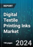 Digital Textile Printing Inks Market by Ink Type, Application - Global Forecast 2025-2030- Product Image