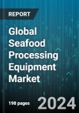 Global Seafood Processing Equipment Market by Equipment Type (Deboning Equipment, Filleting Equipment, Gutting Equipment), Product (Canned Seafood, Dried Seafood, Frozen Seafood), Seafood Type - Forecast 2023-2030- Product Image