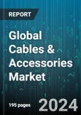 Global Cables & Accessories Market by Type (Accessories, Conductors & Cables, Submarine Cables & Accessories), Voltage (High Voltage, Low Voltage, Medium Voltage), End-User - Forecast 2024-2030- Product Image