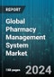 Global Pharmacy Management System Market by Component (Services, Solution), Deployment (On-Cloud, On-Premise), End-User, Organization Size - Cumulative Impact of COVID-19, Russia Ukraine Conflict, and High Inflation - Forecast 2023-2030 - Product Image