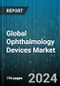 Global Ophthalmology Devices Market by Devices (Diagnosis Devices, Surgical Devices, Vision Care), Application (ASCS, Hospitals & Ophthalmology Clinics, Optical Retail Centers) - Forecast 2024-2030 - Product Thumbnail Image