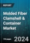 Molded Fiber Clamshell & Container Market by Type, Molded Pulp, Distribution, End User - Global Forecast 2025-2030 - Product Image