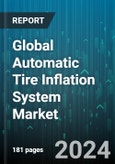 Global Automatic Tire Inflation System Market by Type (Central Tire Inflation System, Continuous Tire Inflation System), Vehicle Type (Off-Highway Vehicle, On-Highway Vehicle), Component, Propulsion, Distribution Channel - Forecast 2024-2030- Product Image