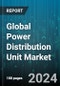 Global Power Distribution Unit Market by Type (ATS, Basic, Hot-Swap), Power Phase (Single Phase, Three Phase), Application - Forecast 2024-2030 - Product Image