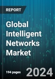 Global Intelligent Networks Market by Application, End User - Forecast 2024-2030- Product Image