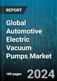 Global Automotive Electric Vacuum Pumps Market by Type (Diaphragm, Leaf, Swing Piston), Vehicle Type (Agricultural Vehicles, Buses & Coaches, Forklift, Port Vehicle & Internal Container Handling Vehicle), Distribution, Application - Forecast 2024-2030- Product Image