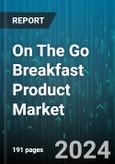 On The Go Breakfast Product Market by Product, Distribution Channel - Global Forecast 2025-2030- Product Image