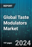 Global Taste Modulators Market by Type (Fat Modulators, Salt Modulators, Sweet Modulators), Application (Beverages, Food) - Forecast 2024-2030- Product Image