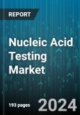 Nucleic Acid Testing Market by Indication, Product, Technique, End User - Global Forecast 2025-2030- Product Image