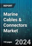 Marine Cables & Connectors Market by Type, Underwater Depth, End Use - Global Forecast 2025-2030- Product Image