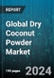 Global Dry Coconut Powder Market by Type (Inorganic Coconut Powder, Organic Coconut Powder), Distribution Channel (Offline Mode, Online Mode), Application - Forecast 2024-2030 - Product Thumbnail Image