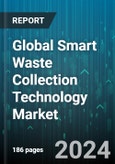 Global Smart Waste Collection Technology Market by Solution (Asset Management, Network Management, Optimization Solutions), Services (Managed Services, Professional Services), End User - Forecast 2024-2030- Product Image