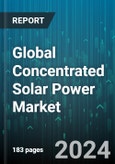 Global Concentrated Solar Power Market by Component (Power Block, Solar Field, Thermal Energy Storage System), Technology (Dish/Engine Systems, Linear Fresnel, Parabolic Trough), End-User - Forecast 2024-2030- Product Image