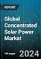 Global Concentrated Solar Power Market by Component (Power Block, Solar Field, Thermal Energy Storage System), Technology (Dish/Engine Systems, Linear Fresnel, Parabolic Trough), End-User - Forecast 2024-2030 - Product Thumbnail Image