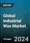 Global Industrial Wax Market by Type (Bio-Based, Fossil Based, Synthetic Based), Application (Candles, Coatings & Polishes, Cosmetics & Personal Care) - Forecast 2024-2030 - Product Image