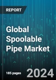 Global Spoolable Pipe Market by Reinforcement Type (Fiber Reinforcement, Steel Reinforcement), Diameter Type (Large Diameter Pipe, Small Diameter Pipe), Application - Forecast 2024-2030- Product Image