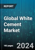 Global White Cement Market by Type (White Masonry Cement, White Portland Cement), End User (Commercial, Industrial, Residential) - Forecast 2024-2030- Product Image