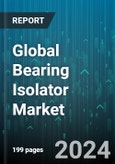 Global Bearing Isolator Market by Material (Metallic Bearing Isolator, Non-Metallic Bearing Isolator), End Use (Chemical Processing, Metal Processing, Mining) - Forecast 2024-2030- Product Image