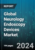 Global Neurology Endoscopy Devices Market by Product (Accessories, Endoscopes, Operative Devices), Indication (Alzheimer's Disorders, Brain Cancer, Brain Tumor), Usability, End User, Application - Forecast 2024-2030- Product Image
