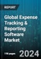 Global Expense Tracking & Reporting Software Market by Type (Mobile Terminal, PC Terminal), Organisation Size (Large Enterprise, SMEs), Deployment Mode - Forecast 2024-2030 - Product Image